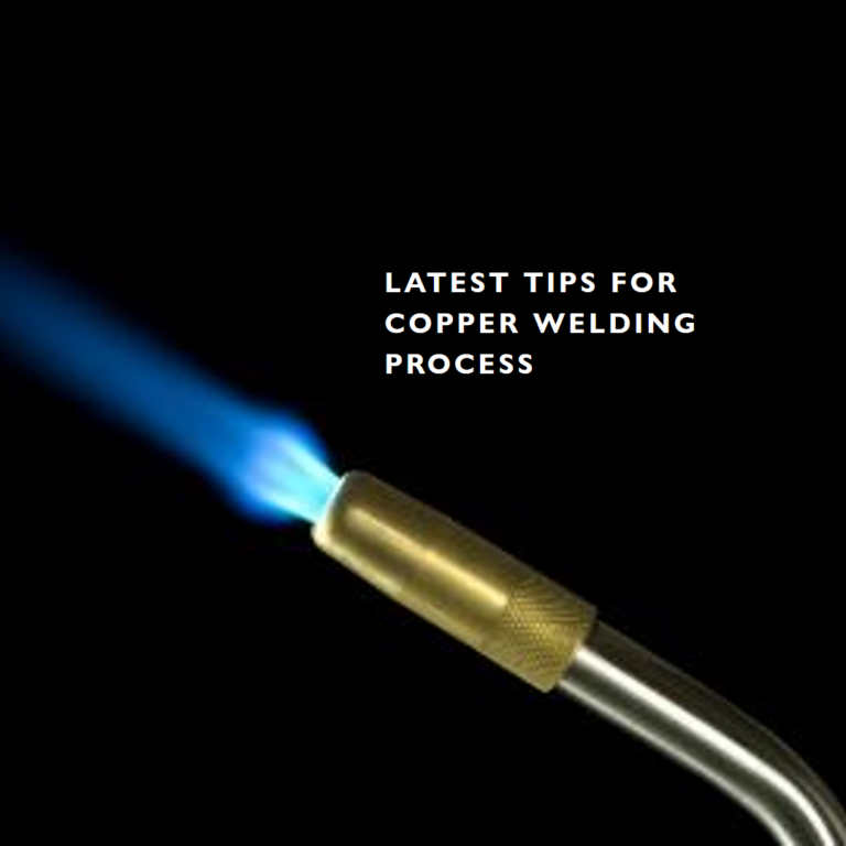 Technical Guide of Copper Welding Process (Latest Tips)
