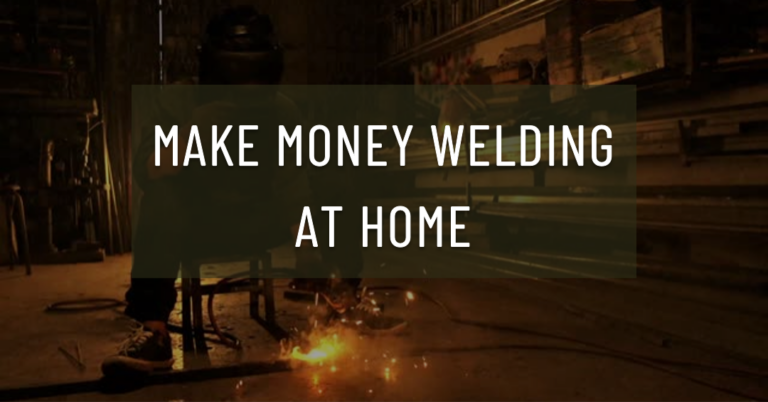 How to Make Money Welding at Home | Garage – Career