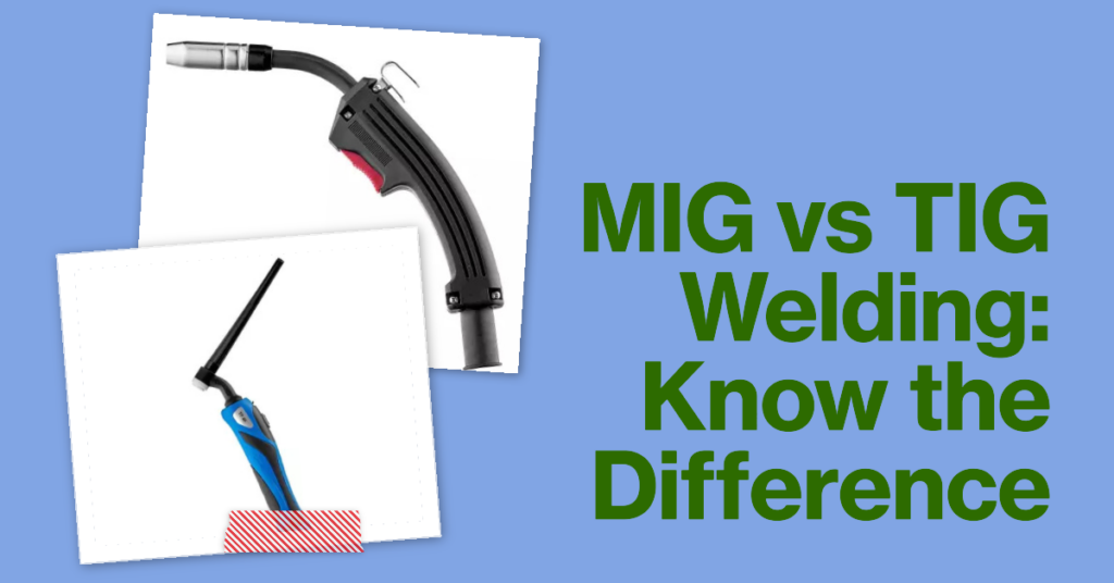 TIG versus MIG - what is the difference between welding?